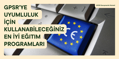 GPSR’ye Uyumluluk için Kullanabileceğiniz En İyi Eğitim Programları